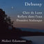 Cover Debussy: Clair De Lune / Reflets Dans L’Eau / Première Arabesque