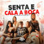 Cover Senta e Cala a Boca
