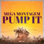 Cover Mega Montagem Pump It