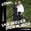 Cover Komm und verlieb dich in mich