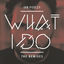 Cover What I Do - Remixes