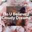 Cover Do U Believe / Cloudy Dreams