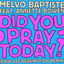 Cover Did You Pray Today? (Dave Lee Redemption Mix)