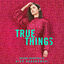 Cover True Things (Original Motion Picture Soundtrack)