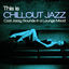 Cover This Is Chillout Jazz (Cool Jazzy Sounds in a Lounge Mood)