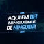 Cover Aqui Em BH Ninguém É de Ninguém