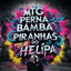 Cover MTG Perna Bamba X Piranhas do Helipa