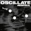 Cover Oscillate (Remixes)