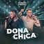 Cover Dona Chica (Ao Vivo)