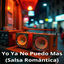 Cover Yo Ya No Puedo Mas (Salsa Romántica)