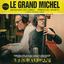 Cover Le grand Michel [A Journey With Michel Legrand]