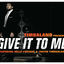Cover Give It To Me