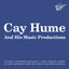Cover Cay Hume & His Music Productions
