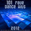 Cover 101 Rave Dance Hits 2012 (Best of Top Electronic Dance, Acid, Techno, House, Rave Anthems, Goa Psytrance, Dubstep, Grime, Chill)