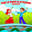 Cover Sur Le Pont D'avignon - Comptines