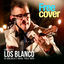 Cover Rafael “Pollo” Brito: Homenaje a Los Blanco (Mix En Vivo)