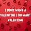 Cover I Dont Want a Valentine I Do Want Valentino