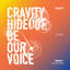 Cover HIDEOUT: BE OUR VOICE - SEASON 3.