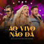 Cover Ao vivo não dá