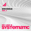 Cover My Love Is Systematic, Vol. 7