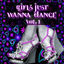 Cover Girls Just Wanna Dance, Vol. 1