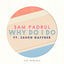 Cover Why Do I Do (The Remixes)