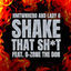 Cover Shake That Shit