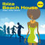 Cover Ibiza Beach House 2012...Happy Funky Groovy