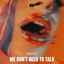 Cover We Don't Need To Talk