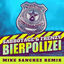 Cover Bierpolizei (Mike Sanchez Remix)
