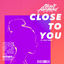 Cover Close To You