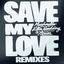 Cover Save My Love (Remixes)