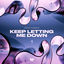 Cover Keep Letting Me Down
