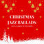 Cover Christmas Jazz Ballads (Light a Candle In the Chapel)