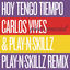 Cover Hoy Tengo Tiempo (Pinta Sensual - Play-N-Skillz Remix)