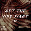 Cover Get The Vibe Right EP