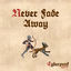 Cover Never Fade Away