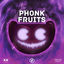 Cover Phonk Fruits Music, Vol. 1