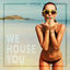 Cover We House You