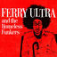 Cover Ferry Ultra and the Homeless Funkers