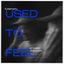 Cover Used to feel