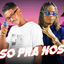 Cover Só pra Nós