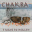 Cover Chakra (7 Ways to Health)
