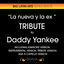 Cover La Nueva y la Ex - Tribute To Daddy Yankee