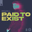 Cover Paid To Exist
