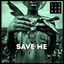 Cover Save Me Remixes EP