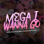 Cover MEGA I WANNA GO (Versão Bh)