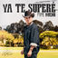 Cover YA TE SUPERE