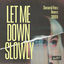 Cover Let Me Down Slowly