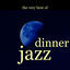 Cover Very Best Of Dinner Jazz